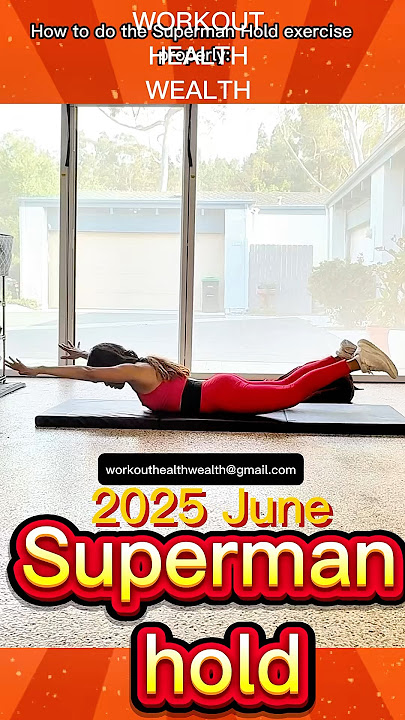 How to Superman hold, step-by-step, 2025 June