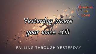 Falling Through Yesterday – Official Lyrics | Full Lyric Video