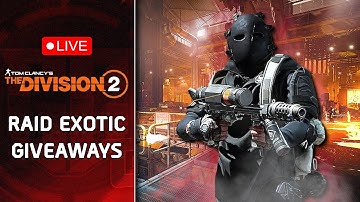 🔴The Division 2: Come and Get Your Raid Exotics!