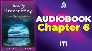 Reality Transurfing Audiobook - The Flow Of Variations #CHAPTER6 By Vadim Zeland