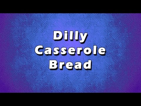 dilly-casserole-bread-|-easy-recipes-|-easy-to-learn