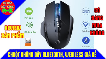 Chuột pin sạc bluetooth mua giá rẻ trên shopee - Có nên mua?