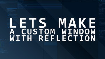 Lets Make a Custom Unity Editor Window - Unity Interactive - Part 1