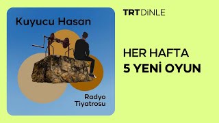 Radyo Tiyatrosu: Kuyucu Hasan | Komedi