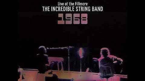 The Incredible String Band   Live at Fillmore East 1968
