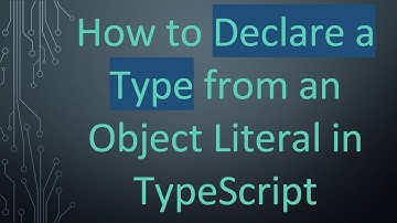 How to Declare a Type from an Object Literal in TypeScript