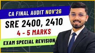 SRE 2400 & 2410 | CA Final Audit Nov’26 & May’27 | Exam Special Revision | 5 marks