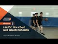 6 BƯỚC TẤN CÔNG QUA NGƯỜI PHỔ BIẾN | KNBR