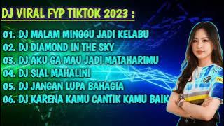 DJ TIKTOK TERBARU FULLBASS - DJ MALAM MINGGU JADI KELABU REMIX TIKTOK TERBARU 2023