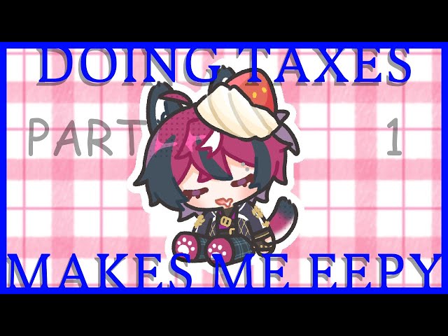 [MEMBERS] taxes hell part 1【NIJISANJI EN | Doppio Dropscythe】