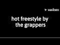 Hot freestyle  grappers music