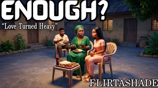  ENOUGH ? A Flirtashade Original Film.