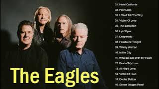Best Songs Of The Eagles - The Eagles Greatest Hits