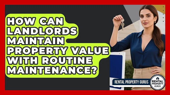 How Can Landlords Maintain Property Value With Routine Maintenance? - Rental Property Gurus