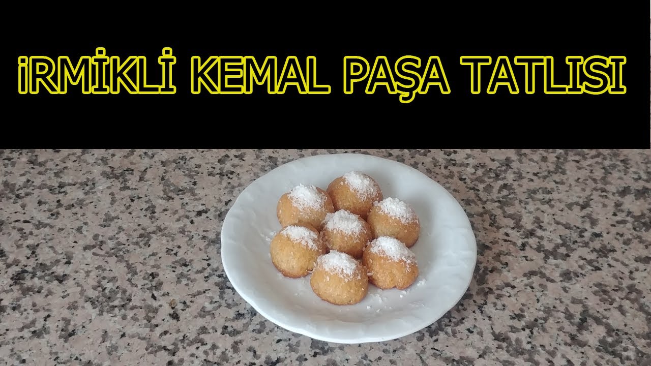 İRMİKLİ KEMAL PAŞA TATLISI YouTube