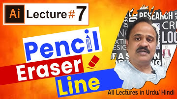 Pencil Tool, Smooth Tool, Path Eraser Tool, Line, Rectangle/ Polar Grid Adobe Illustrator LECTURE#7