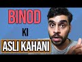 Real Story of Binod - Mystery Solved