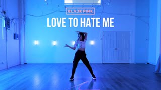 BLACKPINK - 'Love To Hate Me' (Tina Boo x 1Million Choreography) | Dance Cover by Anne Vũ