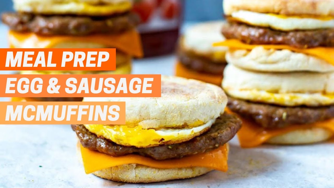 SAUSAGE EGG MCMUFFIN Freezer Friendly Meal Prep McDonald s 