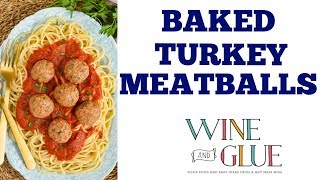 Baked Turkey Meatballs