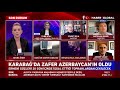 Fikret Bila Azerbaycan'ın Karabağ Zaferini Yorumladı