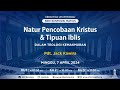 Natur pencobaan kristus  tipuan iblis dalam teologi kemakmuran  pdt jack kawira  7 april 2024