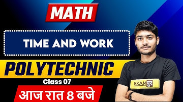 Polytechnic Entrance Exam preparation |Maths | Time And Work |By Manak Sir
