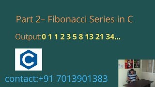 Fibonacci Series in C - Part 2