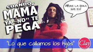 11. CUANDO MAMÁ TE PEGA | "Lo que callamos los hijos" | Jonatanclay