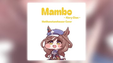 Mambo (Cục Cưng Parody) | Matikanetannhauser Cover - (Kiory Chan Remix)
