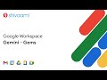 Google Workspace: Gemini - Gems
