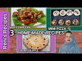 Easy  delicious 3home made recipes with renis recipes