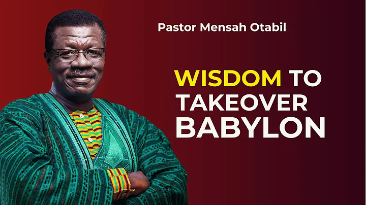 Wisdom To Takeover Babylon By Mensa Otabil