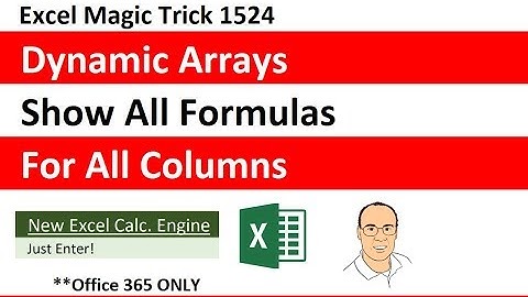 Dynamic Spilled Arrays: Show All Formulas For All Columns in Cells as Auditing Trail EMT 1524