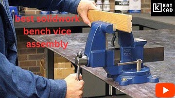How too make bench vice assembly and design by solidwork !! Kat Cad !! #solidworks #cad #mechanical