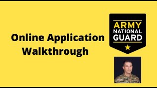 National Guard Online ACE instructions - Filling Out your Application