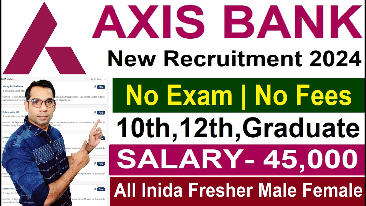 Axis Bank Recruitment 2024 No Exam Axis Bank Vacancy 2024 Axis