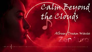 [ R&B ] Calm Beyond the Clouds  | Relaxing Ambient Music for Sleep, Study & Deep Focus