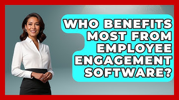 Who Benefits Most From Employee Engagement Software? | Legal And HR SaaS Stack News