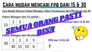 Mencari faktor bilangan, faktor persekutuan dan fpb dari 15 dan 30 itu mudah dan praktis