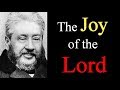 The Joy of the Lord, the Strength of His People - Charles Spurgeon Audio Sermons