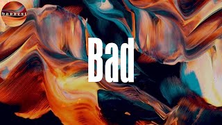 Bad (Lyrics) - Nafe Smallz