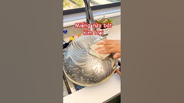 Miếng Rửa Bát Đa Năng | Bí Quyết Rửa Chén Bát Nhanh Sạch Mà Ít Ai Biết