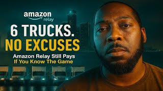 How This Detroit Trucker Runs 6 Box Trucks on Amazon Relay (While Everyone Else Fails)
