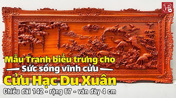 Cửu Hạc Du Xuân mẫu tranh gỗ phong thủy biểu trưng có sức sống vĩnh cửu | tranh gỗ giá gốc Vạn Đạt