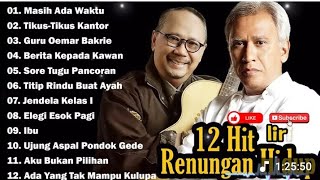 Ebiet G. Ade & Iwan Fals – Lagu Kenangan Terbaik Sepanjang Masa | Lagu Terbaik Tanpa Iklan 
