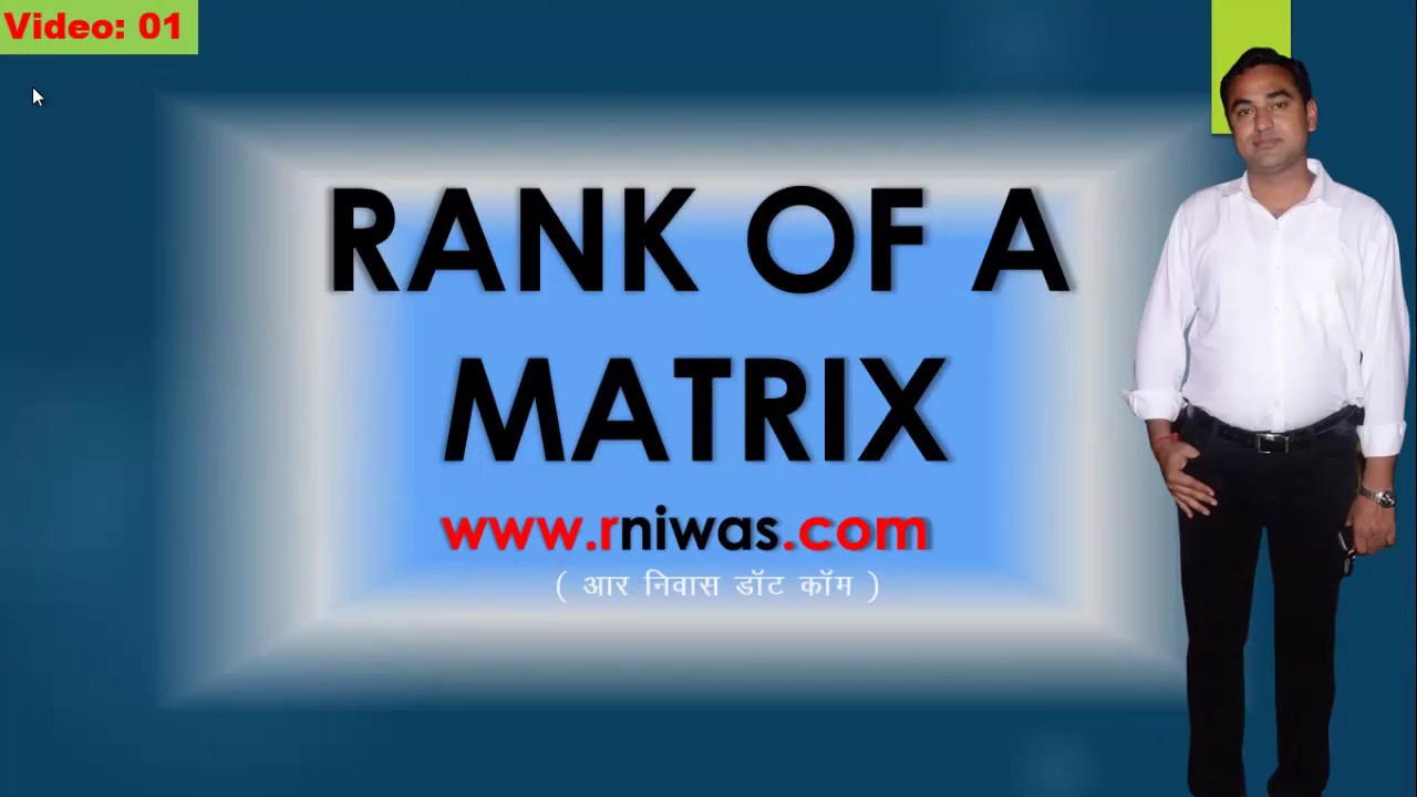 RANK OF A MATRIX IN HINDI, VIDEO 1 YouTube