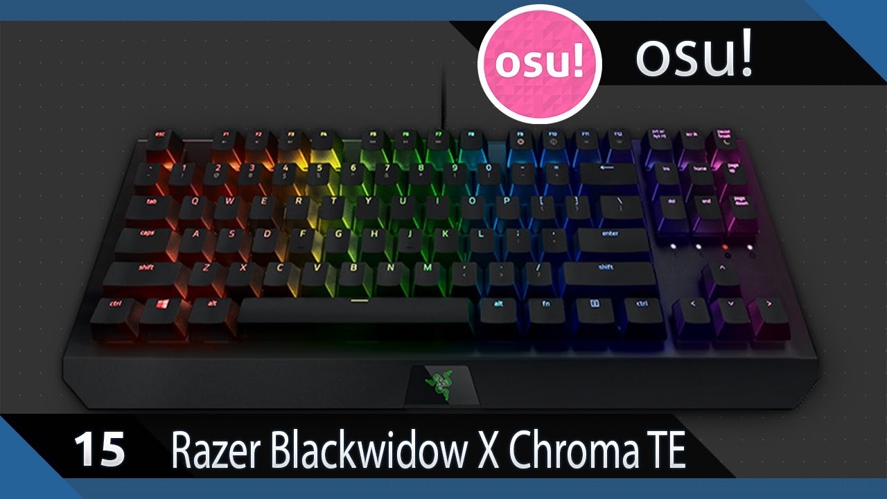 (osu!) Razer Blackwidow X Chroma TE and Razer Firefly