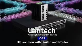 Next-Gen ITS Networking: Unifying Smart Highway, Junctions & Tunnels | Lantech OS5