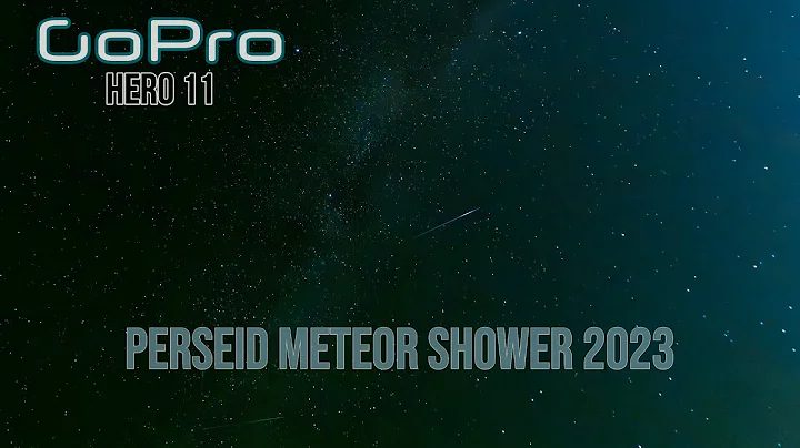 GoPro Hero 11 Night Lapses | Milky Way & Perseid Meteor Shower 2023